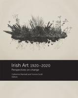 Irish Art, 1920-2020