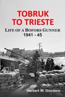 Tobruk to Trieste