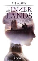 The Inner Lands: Something Stirs