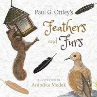 Paul G. Ottley's Feathers and Furs
