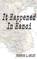 It Happened In Hanoi
