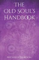 The Old Soul's Handbook