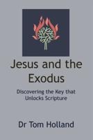 Jesus and the Exodus