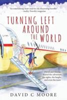 Turning Left Around The World: David and Helene shared the adventure, the sights, the laughs... and even the tears
