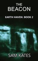 The Beacon: Earth Haven: Book 2