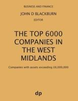 The Top 6000 Companies in The West Midlands: Companies with assets exceeding £6,000,000