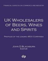 UK Wholesalers of Beers, Wines and Spirits: Profiles of the leading 4500 companies