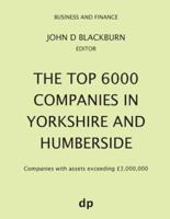 The Top 6000 Companies in Yorkshire and Humberside: Companies with assets exceeding £3,000,000