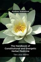 Handbook of Constitutional and Energetic Herbal Medicine