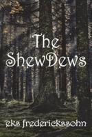 The ShewDews