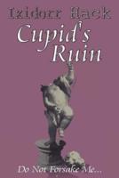 Cupid's Ruin