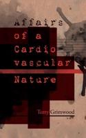 Affairs of a Cardiovascular Nature