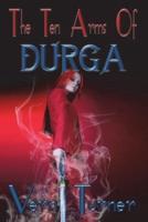 The Ten Arms of Durga: A Sonya Keller Adventure