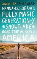Hannah & Soraya's Fully Magic Generation-Y *Snowflake* Road Trip Across America