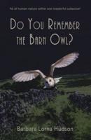Do You Remember The Barn Owl?