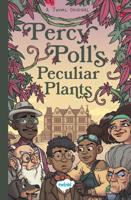 Percy Poll's Peculiar Plants