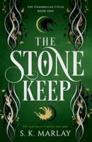 The Stone Keep: Book One of the Channeller Cycle 1