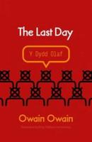Last Day, The / Dydd Olaf, Y