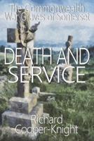 DEATH AND SERVICE: The Commonwealth War Graves of Somerset