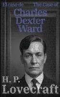 El Caso De Charles Dexter Ward - The Case of Charles Dexter Ward