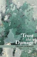 Trust the Damage