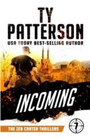 Incoming: A Covert-ops Suspense Action Thriller