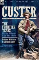 Custer, The Frontier Years, Volume 2