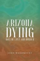 Arizona Dying