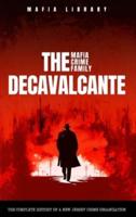 The DeCavalcante Mafia Crime Family