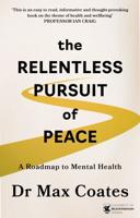 The Relentless Pursuit of Peace