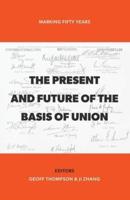 The Present and Future of the Basis of Union
