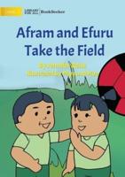 Afram and Efuru Take the Field