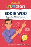 Aussie STEM Stars: Eddie Woo - Superstar Maths Teacher