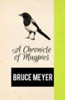 A Chronicle of Magpies