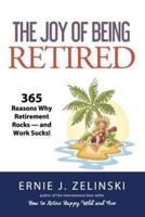 The Joy of Being Retired