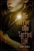 The Warrior Who Carried Life