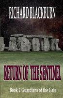 Return of the Sentinel (Book 2 Guardians of the Gate Series)