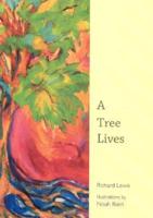 A Tree Lives