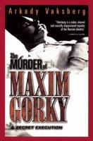 The Murder of Maxim Gorky