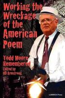Working the Wreckage of the American Poem