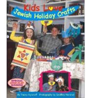 Kids L[o]ve Jewish Holiday Crafts