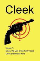 Cleek, Volume 1: The Man of the Forty Faces, Cleek of Scotland Yard