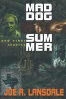 Mad Dog Summer, and Other Stories