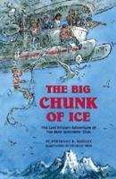 The Big Chunk of Ice