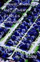 Aliens, Minibikes, And Other Staples Of Suburbia