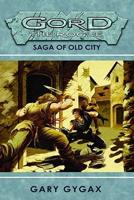 Gord The Rogue Volume 1: Saga Of Old City