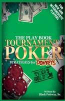 Tournament Poker Strategies for Donkeys
