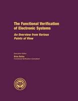 The Funcational Verification of Electronic Systems: An Overview from Various Points of View