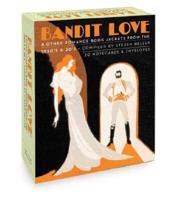 Bandit Love, A Postcard Book