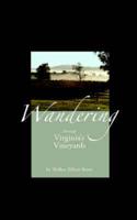 Wandering Through Virginia's Vineyards